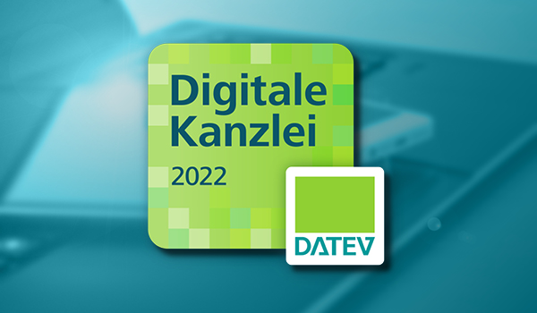 Erneut ausgezeichnet als DATEV DIGITALE KANZLEI 2022